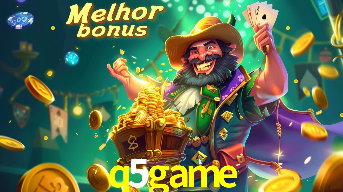q5game Aproveite o bônus